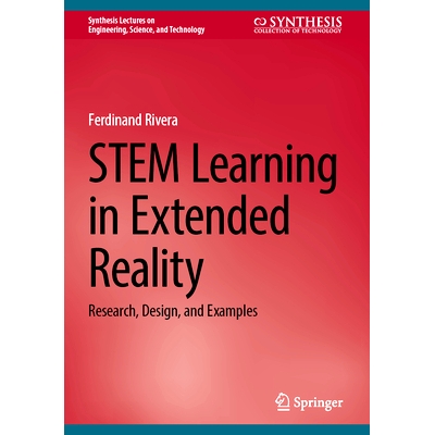 预订 STEM Learning in Extended Reality: Research, Design, and Examples 扩展现实的科学、技术、工程与数学学习：研究、设计