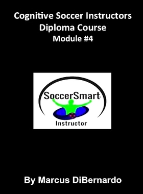 预订 Cognitive Soccer Instructors Diploma Course: Module #4: 9781522963356