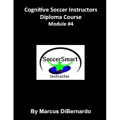 预订 Cognitive Soccer Instructors Diploma Course: Module #4: 9781522963356