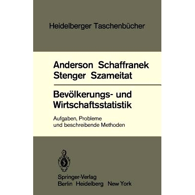 预订 Bevölkerungs- und Wirtschaftsstatistik: Aufgaben, Probleme und beschreibende Methoden: 9783540120599