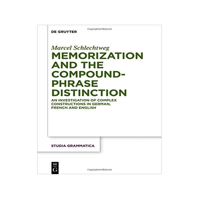 [预订]Memorization and the Compound-Phrase Distinction 9783110568622