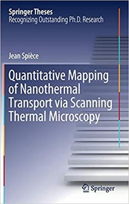【预售】Quantitative Mapping of Nanothermal Transport via Scanning Thermal Microscopy