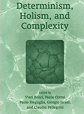 【预订】Determinism, Holism, and Complexity 9781441933942