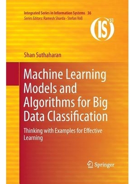 预订 Machine Learning Models and Algorithms for Big Data Classification: Thinking with Examples for Effective Learning: