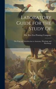 Study Anatomy 预订 the Guide Histology The Physiology and for Introduction Laboratory 9781021102508 Frog
