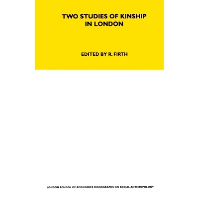 预订 Two Studies of Kinship in London 伦敦的两项亲属关系研究: 9780367717209