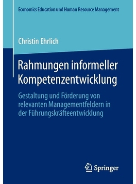预订 Ehrlich, Rahmungen informeller Kompetenzentwicklung (Economics Education und Human Resource Management) Ehrlich，非