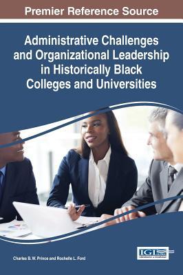 【预订】Administrative Challenges and Organizational Leadership in Historically Black Colleges and Universities