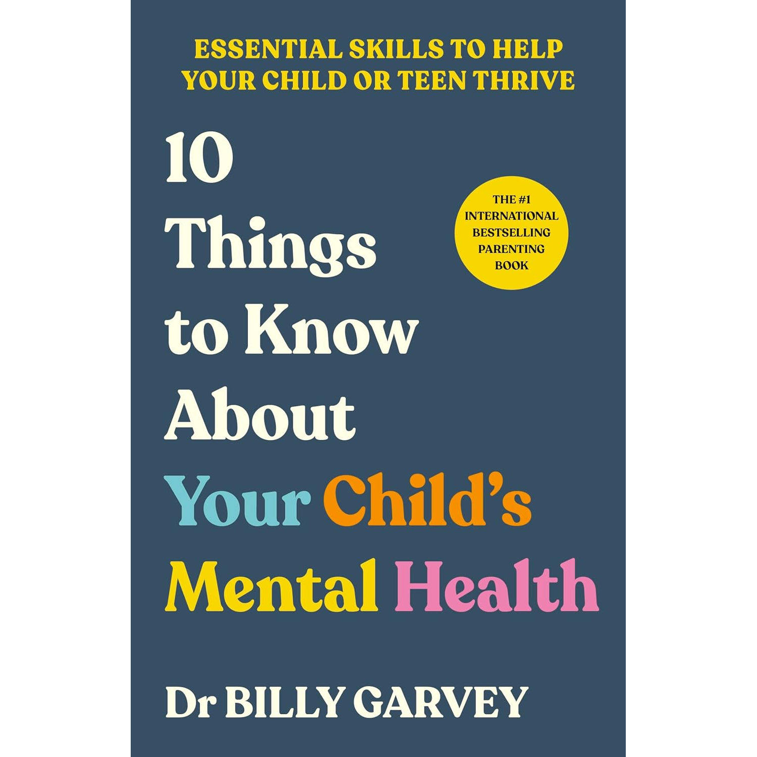 现货 关于孩子心理健康 你需要了解的10件事 青春期家庭教育 Billy Garvey 英文原版 10 Things to Know About Your Child’s Ment