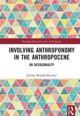 [预订]Involving Anthroponomy in the Anthropocene 9781032236070