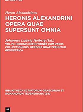 【预订】Heronis definitiones cum variis collectionibus. Heronis quae feruntu 9783598714160