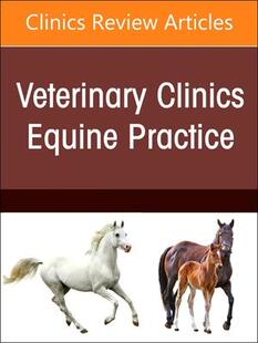 Regenerative Veterinary 预订 Therapies and Clinics Issue Nor Practice Biologic Use 9780323938914 Equine