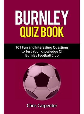 预订 Burnley FC Quiz Book: 9781718141131