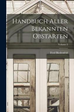 [预订]Handbuch Aller Bekannten Obstarten; Volume 2 9781018655307