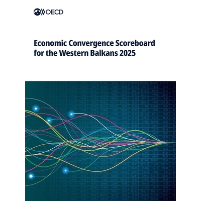 预订 Economic Convergence Scoreboard for the Western Balkans 2025 9789264829985