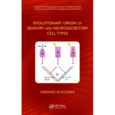 预订 Evolutionary Origin of Sensory and Neurosecretory Cell Types: Vertebrate Cranial Placodes, Volume 2: Vertebrate Cra