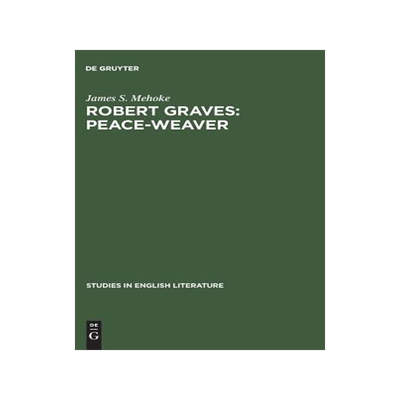 [预订]Robert Graves: Peace-Weaver 9789027931948