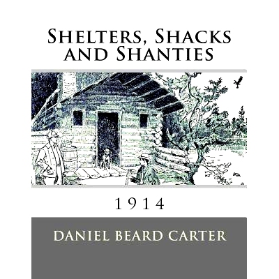 预订 Shelters, Shacks and Shanties: 9781548915520