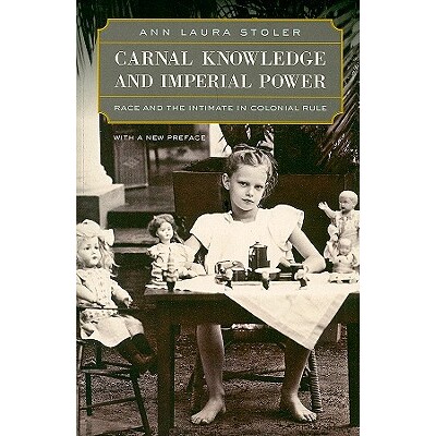 预订 Carnal Knowledge and Imperial Power: Race and the Intimate in Colonial Rule, With a New Preface: 9780520262461