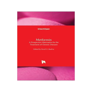 [预订]Metformin - A Prospective Alternative for the Treatment of Chronic Diseases 9781837682386