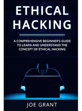 预订 Ethical Hacking: A Comprehensive Beginner’s Guide to Learn and Understand the Concept of Ethical Hacking: 97810882