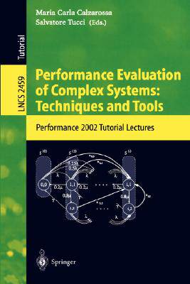 【预订】Performance Evaluation of Complex Systems: Techniques and Tools