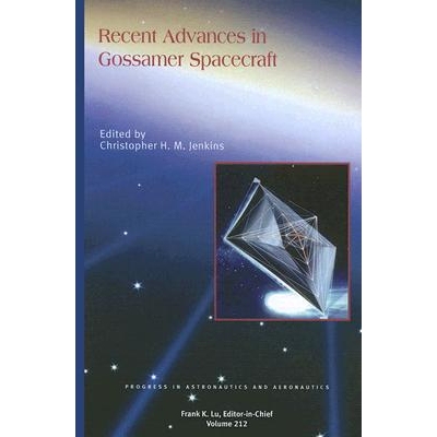 预订 Recent Advances in Gossamer Spacecraft Gossamer航天飞行器近期进展: 9781563477775
