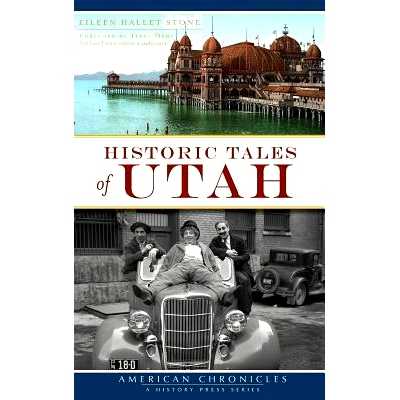 预订 Historic Tales of Utah: 9781540203458