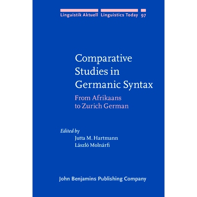预订 Comparative Studies in Germanic Syntax: From Afrikaans to Zurich German 日尔曼句法的比较研究:从南非荷兰语到苏黎世德