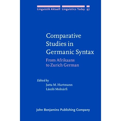 预订 Comparative Studies in Germanic Syntax: From Afrikaans to Zurich German 日尔曼句法的比较研究:从南非荷兰语到苏黎世德
