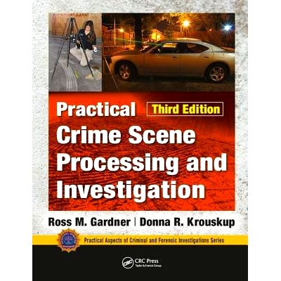 预订 Practical Crime Scene Processing and Investigation, Third Edition 实用犯罪现场处理与调查 第3版: 9781138047785