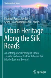 【预订】Urban Heritage Along the Silk Roads