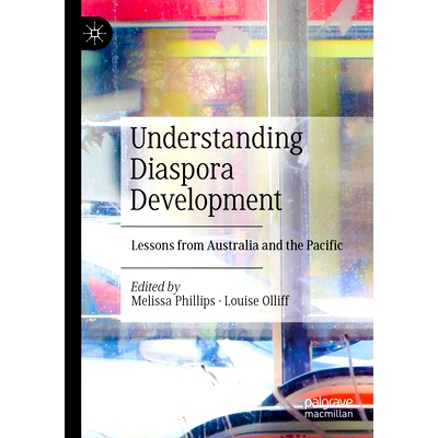 预订 Understanding Diaspora Development: Lessons from Australia and the Pacific 解读侨民发展：澳大利亚与太平洋的教训: 97