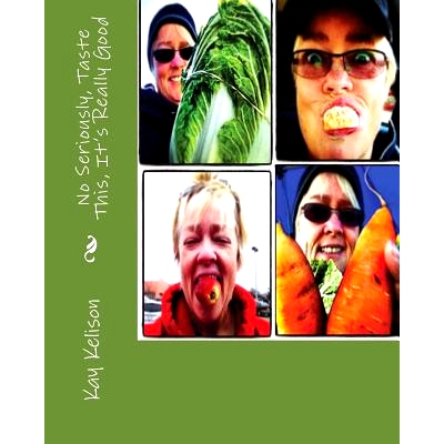 预订 No Seriously, Taste This, It’s Really Good: 9781497465657