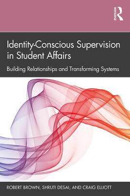 【预订】Identity-Conscious Supervision in Student Affairs