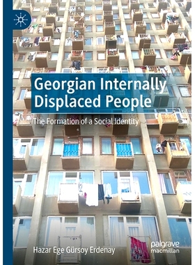 预订 Georgian Internally Displaced People: The Formation of a Social Identity 格鲁吉亚境内流离失所者：社会身份的形成: 97