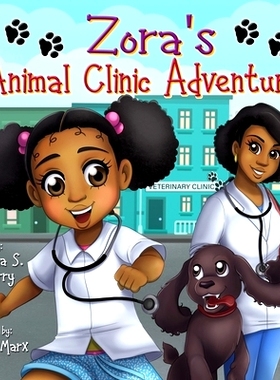 预订 Zora’s Animal Clinic Adventure: 9780976718918