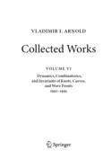 【预订】Vladimir I. Arnold--Collected Works: Dynamics, Combinatorics, and In 9783031048005