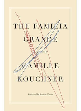 预订 The Familia Grande: A Memoir: 9781635422122