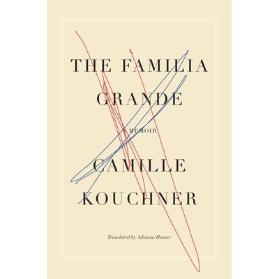 预订 The Familia Grande: A Memoir: 9781635422122