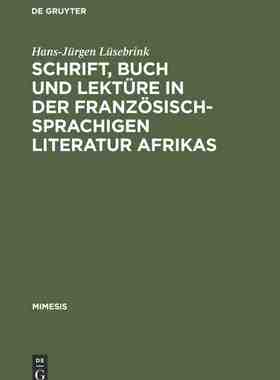 【预订】Schrift, Buch und Lektüre in der französischsprachigen Literatur A 9783484550056