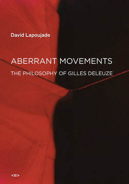 【预订】Aberrant Movements: The Philosophy of Gilles Deleuze
