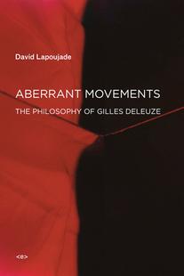 Movements The Philosophy Gilles Aberrant Deleuze 预订
