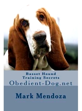 预订 Basset Hound Training Secrets: Obedient-Dog.net: 9781503142466
