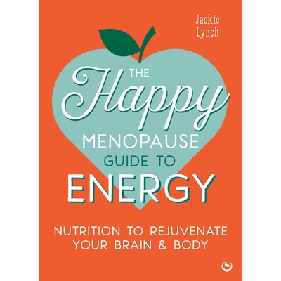 预订 The Happy Menopause Guide to Energy: Nutrition to Rejuvenate Your Brain & Body: 9781786789679