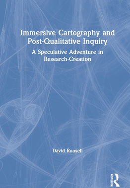 【预订】Immersive Cartography and Qualitative Inquiry 9780367418342