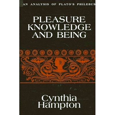 预订 Pleasure, Knowledge, and Being: An Analysis of Plato’s Philebus: 9780791402603