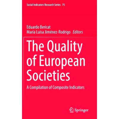 预订 The Quality of European Societies: A Compilation of Composite Indicators 欧洲社会的质量：综合指标汇编: 978303005022