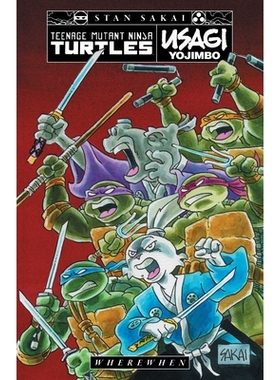 预订 Teenage Mutant Ninja Turtles/Usagi Yojimbo: WhereWhen: 9798887240220