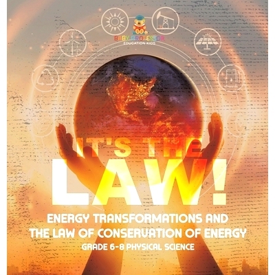 预订 It’s the Law! Energy Transformations and the Law of Conservation of Energy Grade 6-8 Physical Science: 97815419982
